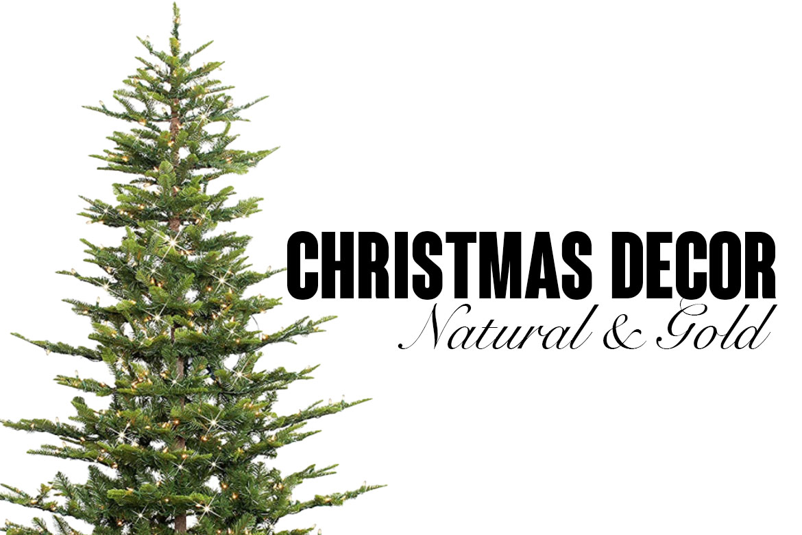 Christmas Decor – Natural & Gold